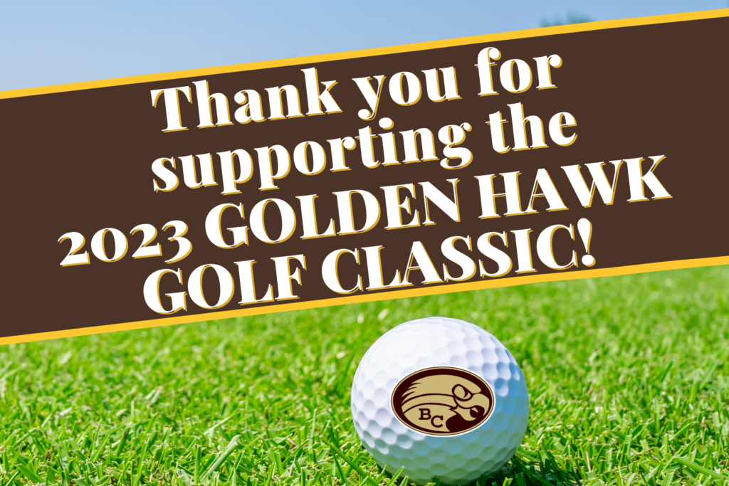 Thank you for supporting the 2023 Golden Hawk Golf Cllassic banner with a golf ball with a Golden Hawk logo