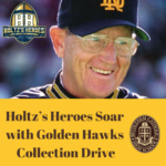 Holtz's Heroes Soar with Golden Hawks Collection Drive