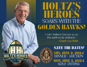 Image of Coach Lou on the left, with Holtz's Heroes Save the Dates for the Irish Legends on June 2 & 3. Golf, Dinner, and Auction.